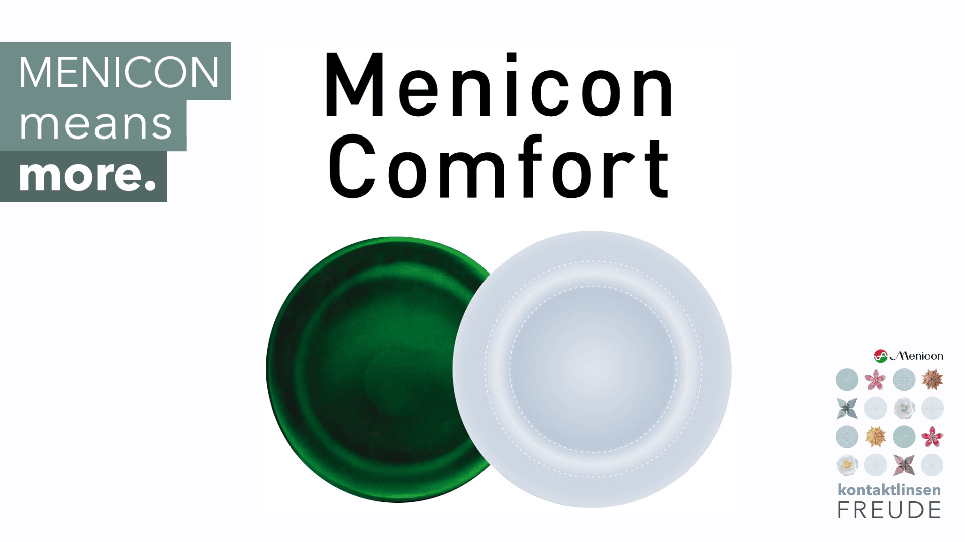Grafik mit Menicon Comfort in Fettdruck, zwei überlappenden Kontaktlinsenbildern (eines grün, eines weiß), MENICON bedeutet mehr. auf der linken Seite und kleinen runden Kontaktlinsensymbolen mit Kontaktlinsen FREUDE unten rechts.