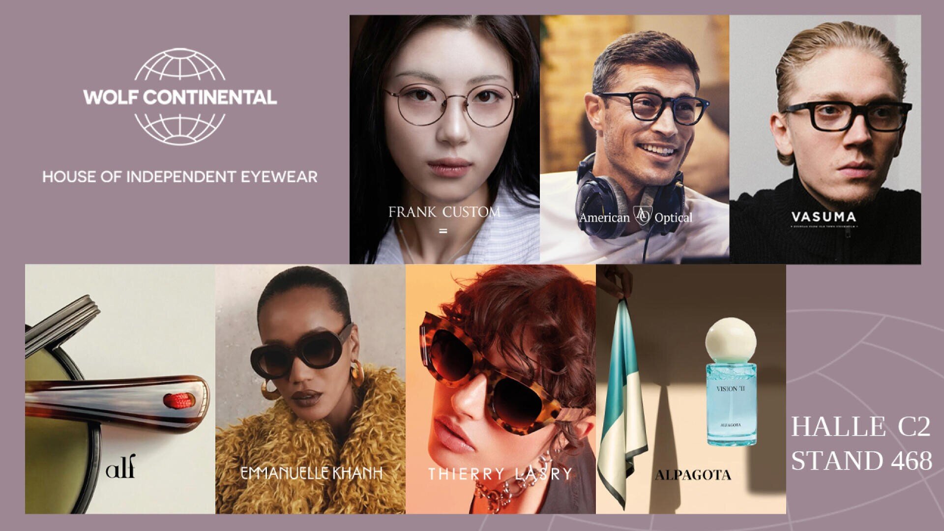 Advertising graphics for Wolf Continental, with eyewear brands and images of eyewear models. Text: "HOUSE OF INDEPENDENT EYEWEAR" and "HALLE C2 STAND 468" with various brand names and a perfume bottle.