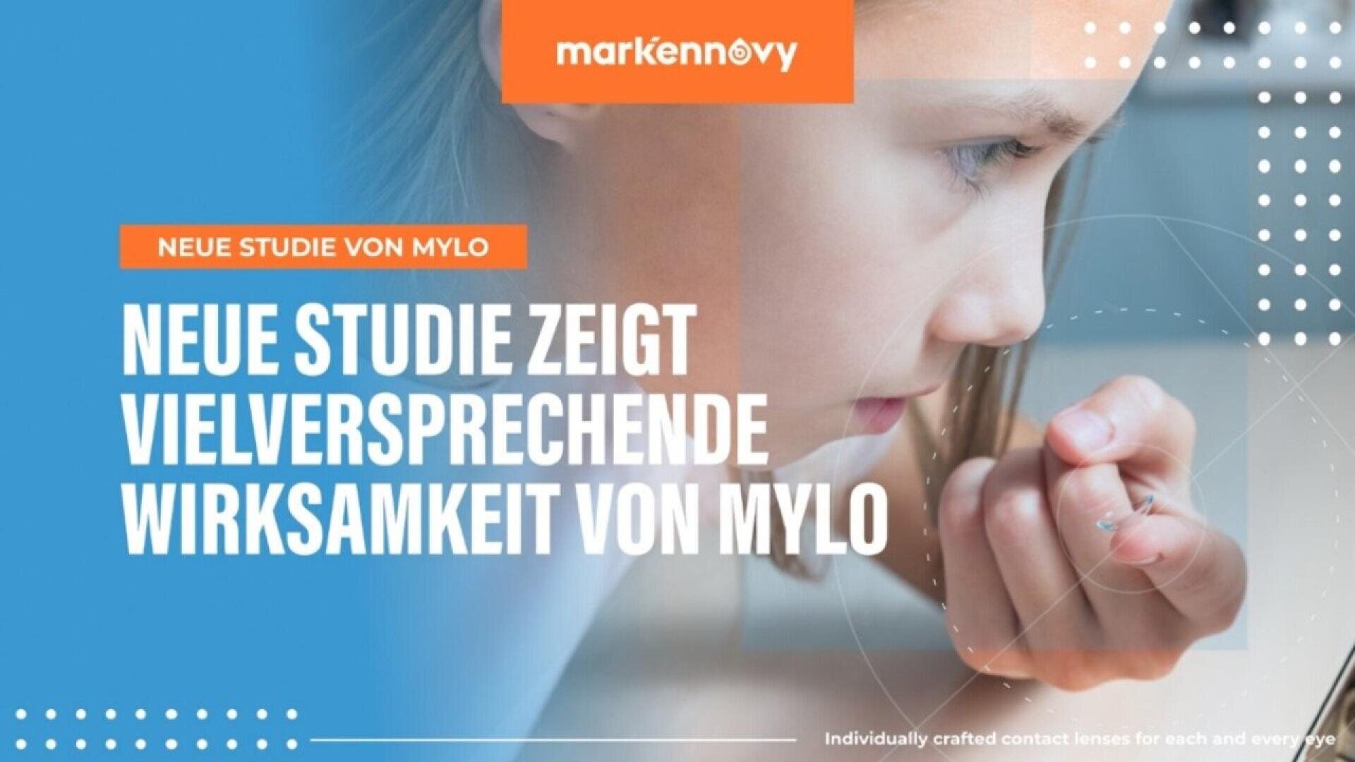 A child inserts a contact lens into their eye. Text in German reads: “Neue Studie zeigt vielversprechende Wirksamkeit von MYLO” and logos for Markennovy and MYLO are visible.
