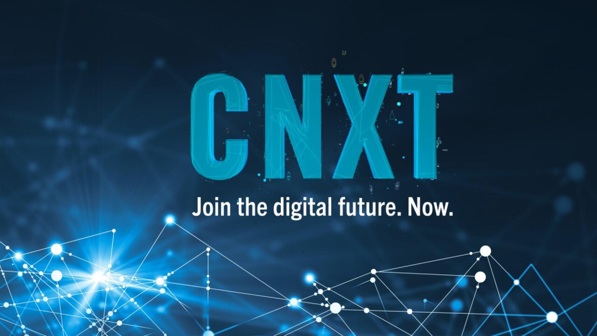 Bold blue letters “CNXT” appear above the phrase “Join the digital future. Now.” on a dark background with bright blue and white interconnected network lines and dots.