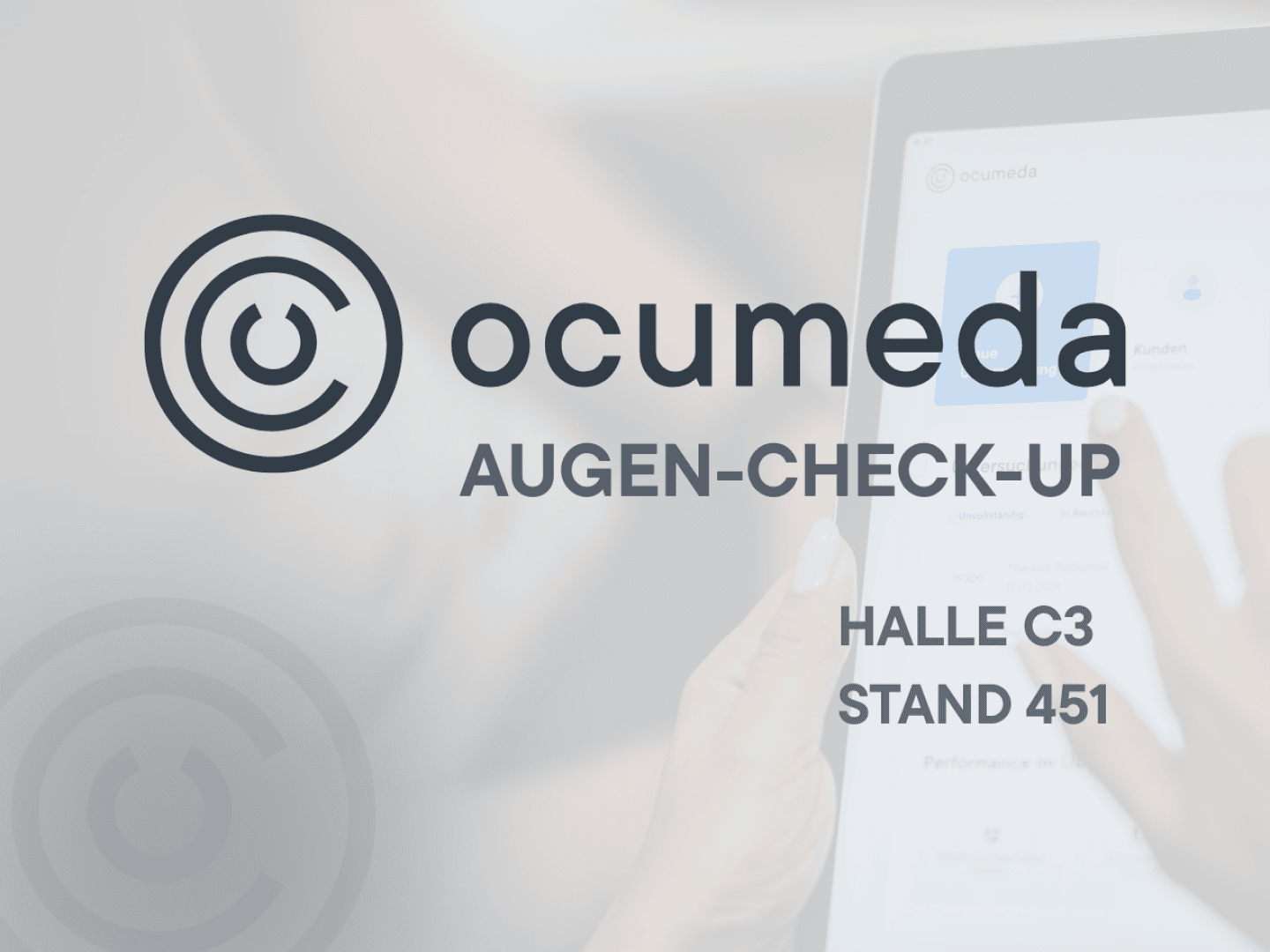 In the background, a person is using a tablet. The superimposed text reads: ocumeda EYE-CHECK-UP HALL C3 STAND 451 with the Ocumeda logo, representing a circular eye, on the left.