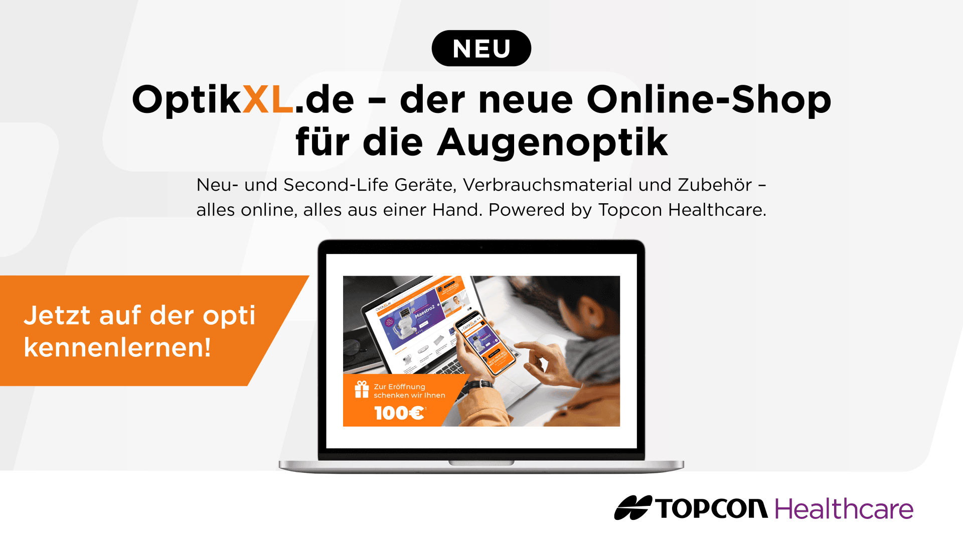 Werbegrafik für OptikXL.de, einen neuen Online-Shop für Optiker, die einen Laptop-Bildschirm mit der Website zeigt. Auf der orangefarbenen Schaltfläche steht: Jetzt auf der opti kennenlernen! Das Logo von Topcon Healthcare befindet sich am unteren Rand.