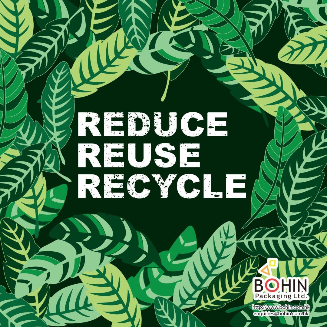 Grüner Blatthintergrund mit fettgedrucktem weißem Text REDUCE REUSE RECYCLE. Das Logo von Bohin Packaging Ltd. und die Kontaktinformationen befinden sich in der unteren rechten Ecke.